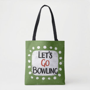 Let's Go Bowling Tote Bag