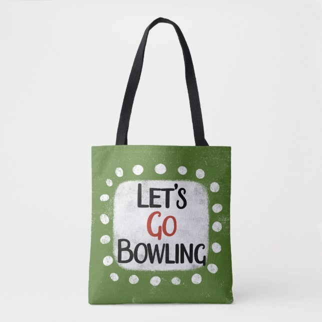 Let's Go Bowling Tote Bag (Front)