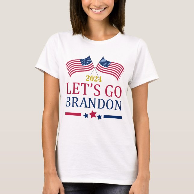 Let's Go Brandon 2024 USA Stars Flag T-Shirt (Front)