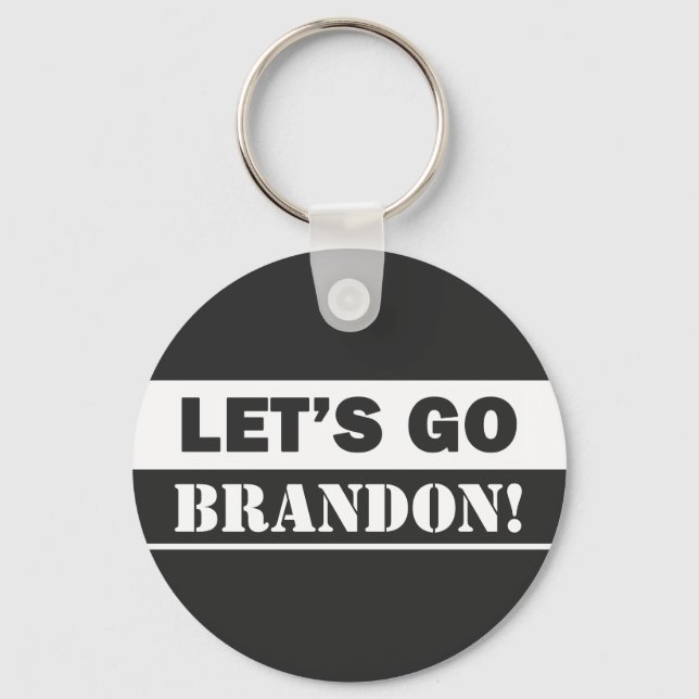 "Let's Go Brandon" Black And White  Keychain (Front)