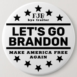 Lets Go Brandon BT  6 Cm Round Badge