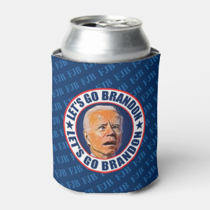 Let's Go Brandon FJB funny anti joe Biden Can Cooler