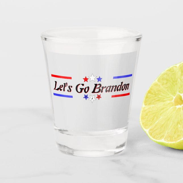 Lets Go Brandon FJB Red White Blue Stars Shot Glass (Front)