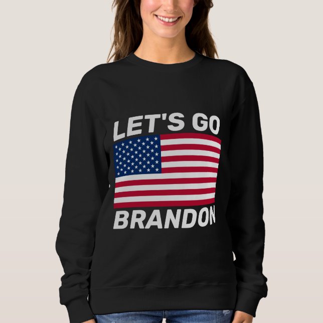 LET'S GO BRANDON! FLAG T-SHIRTS & SWEATSHIRTS (Front)