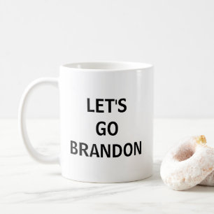 Let's Go Brandon! Fun Coffee Mug