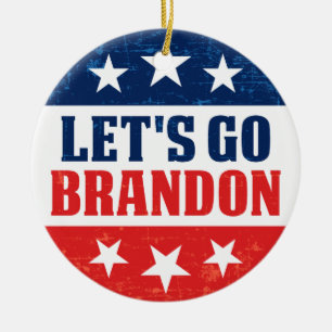 Lets Go Brandon funny anti joe Biden pro trump Ceramic Ornament