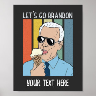 Let's Go Brandon Funny Biden Ice Cream Meme Retro Poster