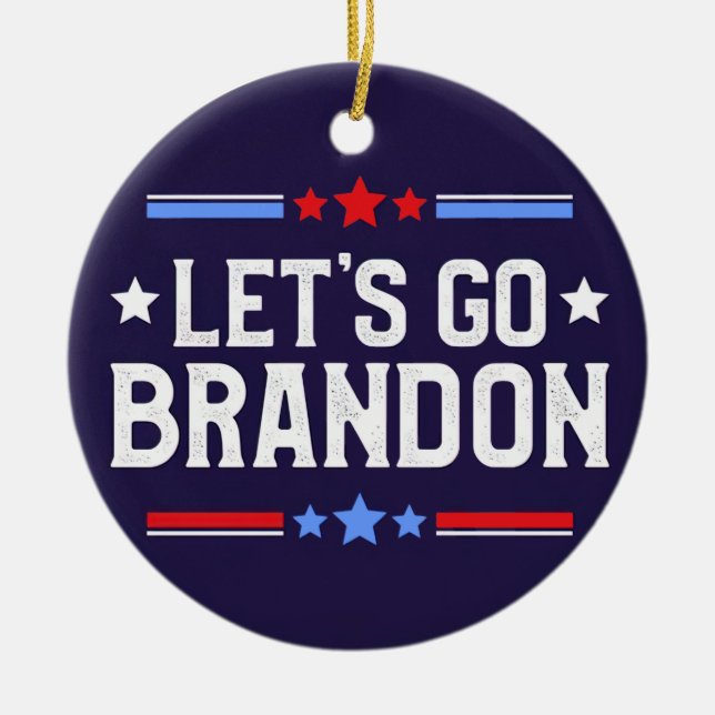 Let's Go Brandon Funny Ceramic Ornament (Front)