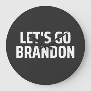 let's go brandon large clock