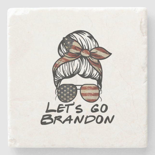 Let's Go Brandon, Lets Go Brandon  Stone Coaster (Front)