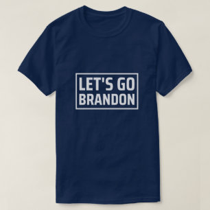 lets go brandon lets go brandon T-Shirt