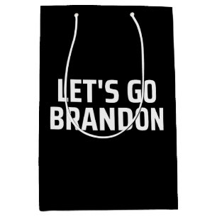 let's go brandon Magnet Medium Gift Bag