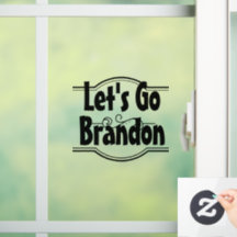 Let's Go Brandon - Small Window Cling