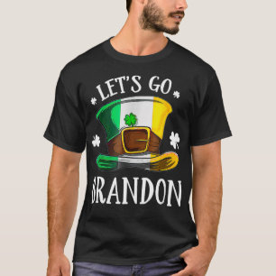 Let's Go Brandon St Patrick's Day Funny Men Women T-Shirt