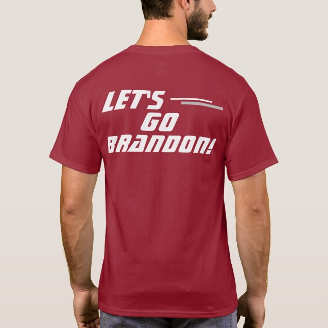 "Let's Go Brandon"  T-Shirt (Back)