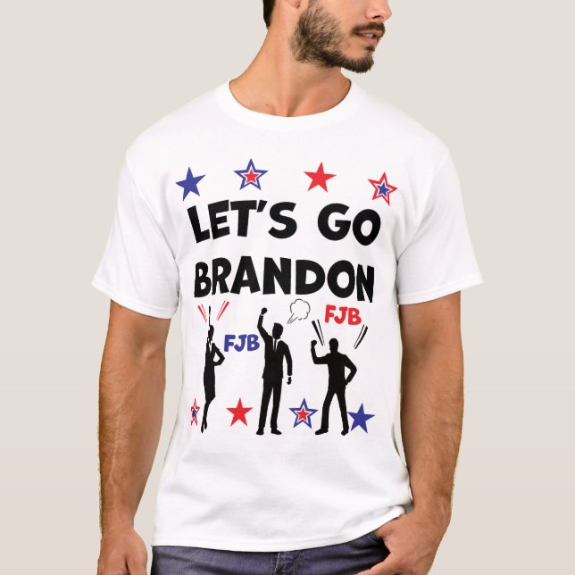 LET'S GO BRANDON T-Shirt (Front)