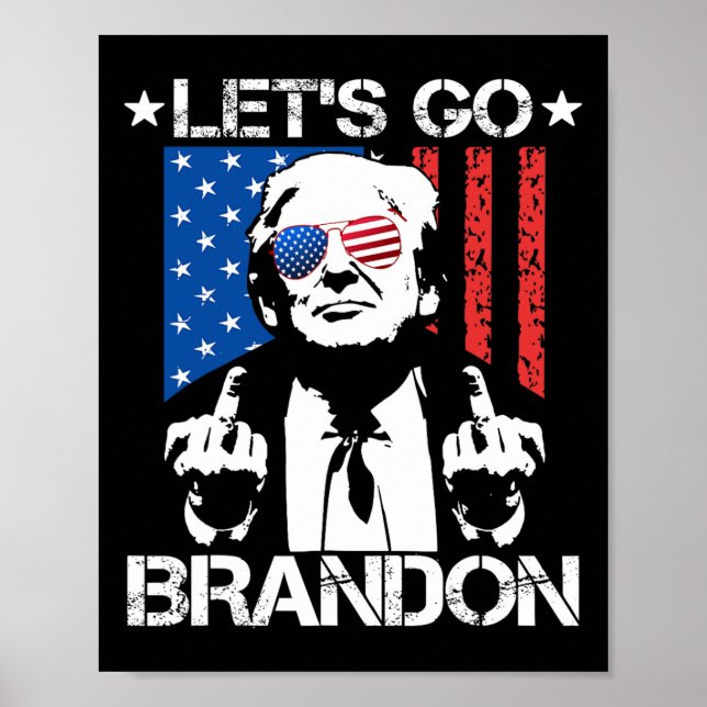 Let's Go Brandon Trump Middle Finger Flag  Poster (Front)