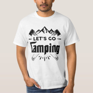 Lets go camping, camping vibes T-Shirt