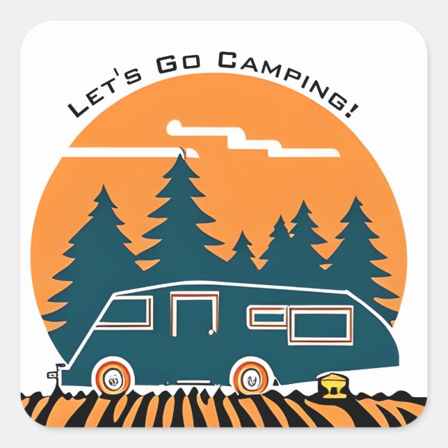 Let's Go Camping Fun Retro RV Square Sticker (Front)