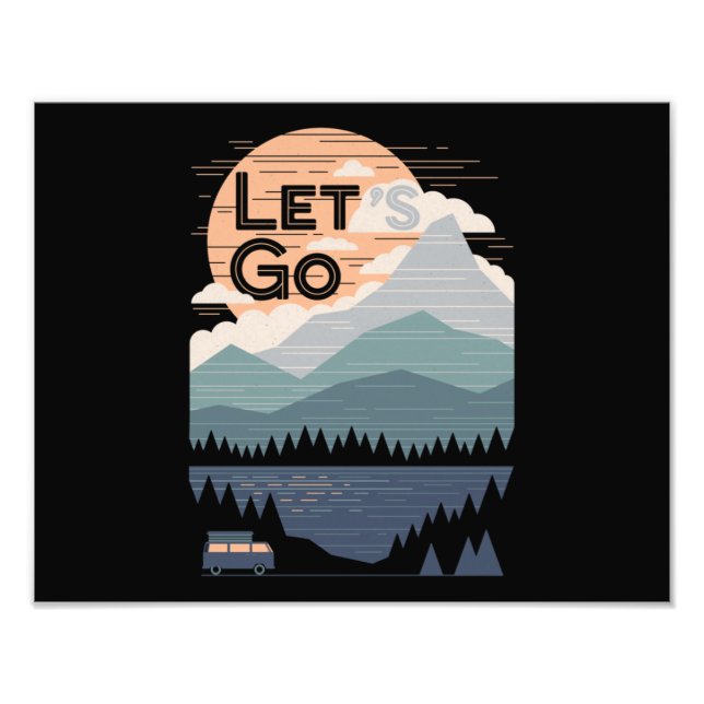 Let's Go Camping, Go Camp Photo Print (Front)
