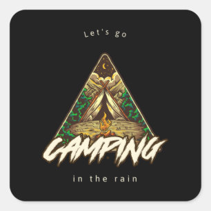 Let's go camping in the rain square sticker