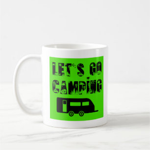 Let's Go Camping - Travel Trailer Coffee Mug