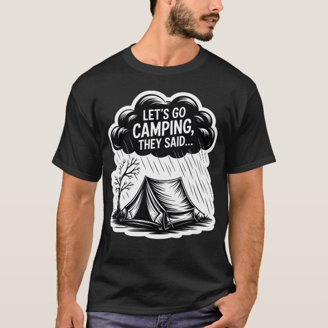 Lets Go Campinghey Said Funny Camping boy T-Shirt (Front)