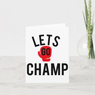 Lets Go Champ Graphic Boxing Card