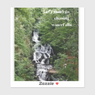 Let's Go Chasing Waterfalls