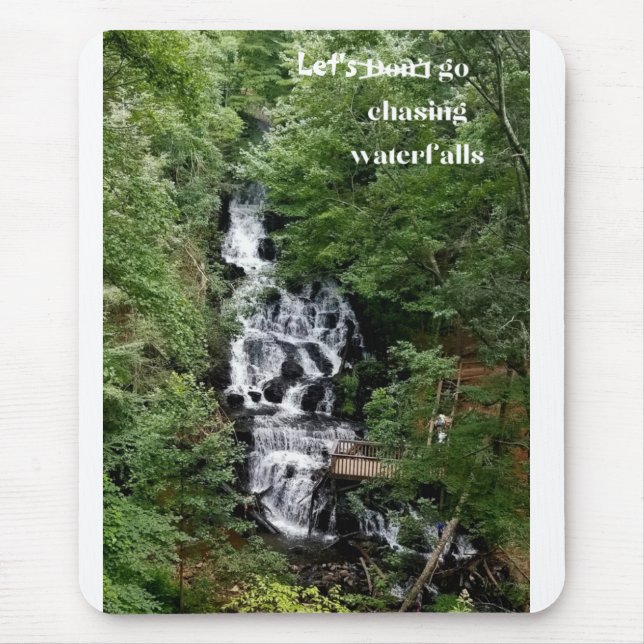 Let's Go Chasing Waterfalls  Mouse Pad (Front)