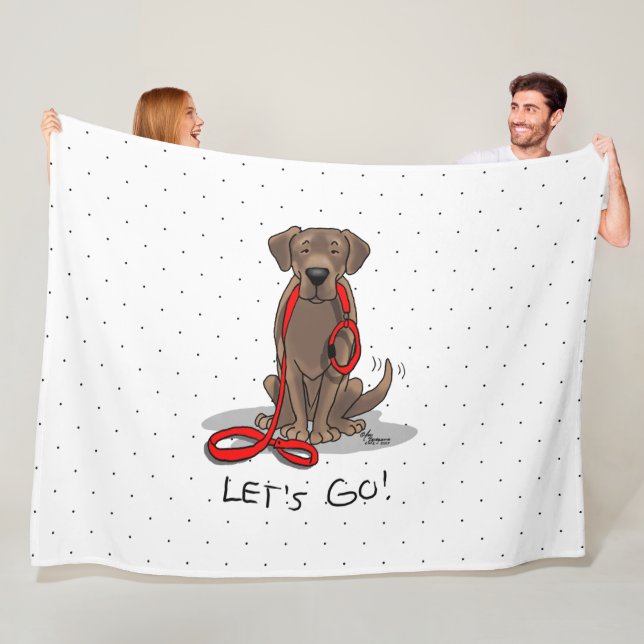 Let's Go! Chocolate Lab Labrador Retriever Funny Fleece Blanket (In Situ)