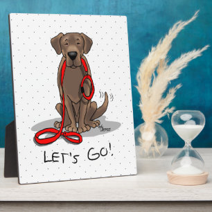 Let's Go! Chocolate Lab Labrador Retriever Funny Plaque