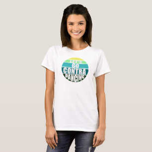 Let's Go Contra Dancing T-Shirt