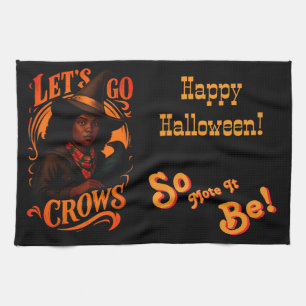 Let's Go Crows-Witch One-Happy Halloween Tea Towel