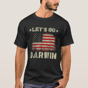 Let's Go Darwin Conservative Anti Liberal US Flag T-Shirt