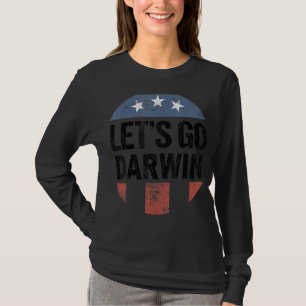 Let's Go Darwin Funny T-Shirt