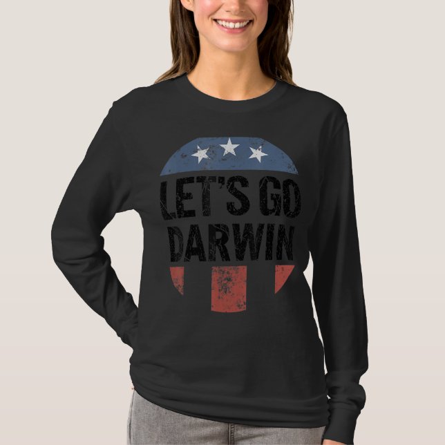 Let's Go Darwin Funny T-Shirt (Front)