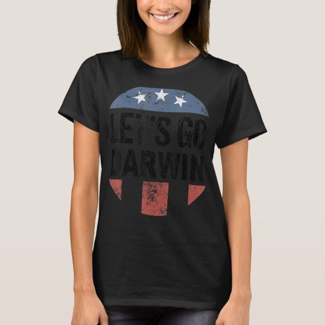 Let's Go Darwin Funny T-Shirt (Front)