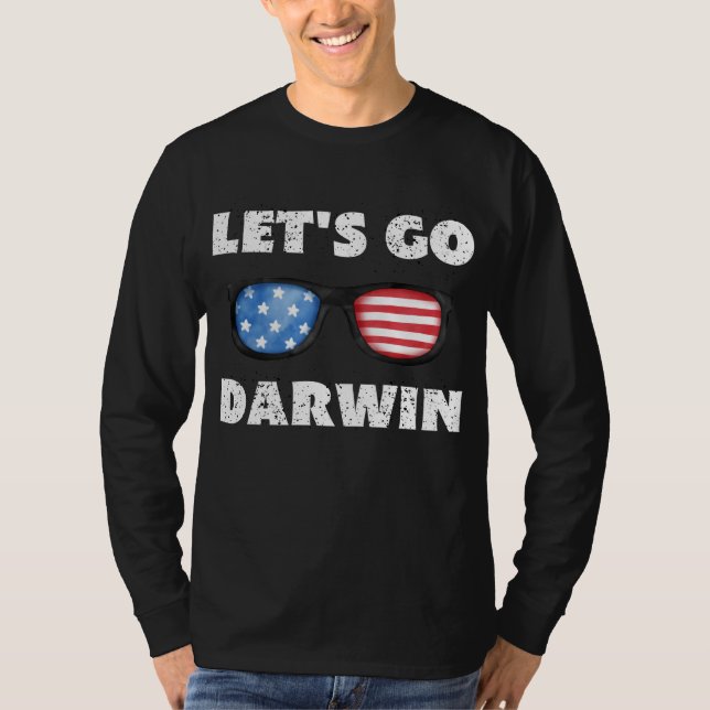 Let's Go Darwin T-Shirt (Front)