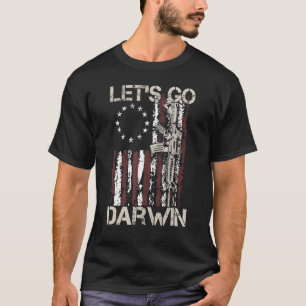 Let's Go Darwin Tee Conservative Anti Liberal Us F
