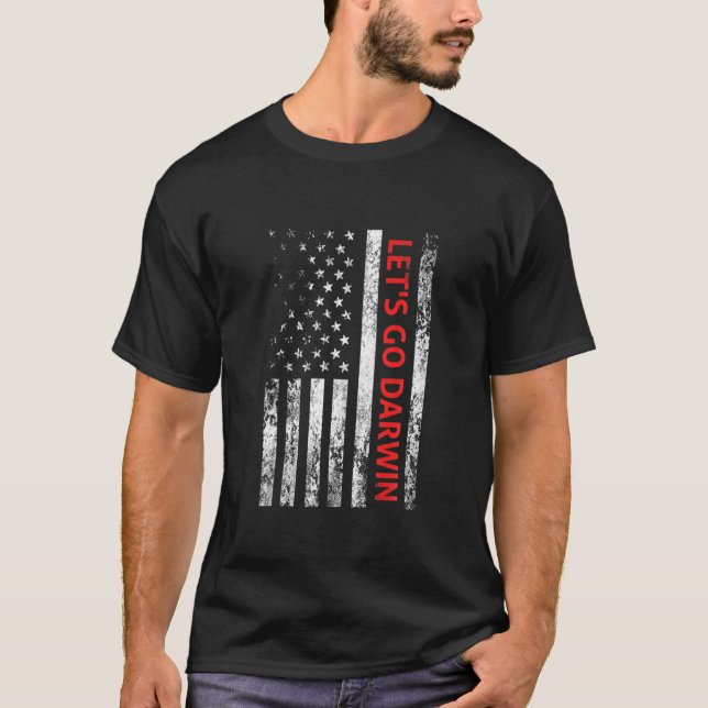 Lets Go Darwin Tee Funny Trendy Sarcastic Let's Go (Front)