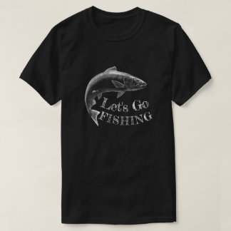 Let's Go Fishing Black T-Shirt