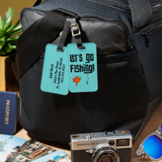 Lets Go Fishing! Luggage Tag