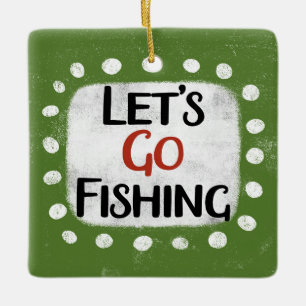 Let's Go Fishing Ornament