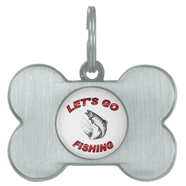 Lets go fishing Pet Tag (Front)