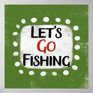 Let's Go Fishing Poster Wall Art
