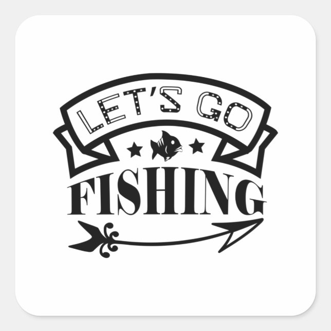 Lets Go Fishing Square Sticker (Front)