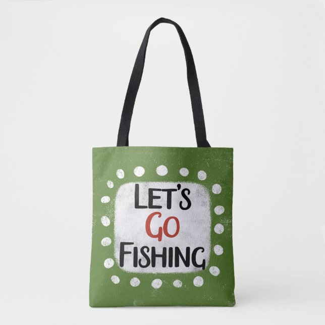 Let's Go Fishing Tote Bag (Front)