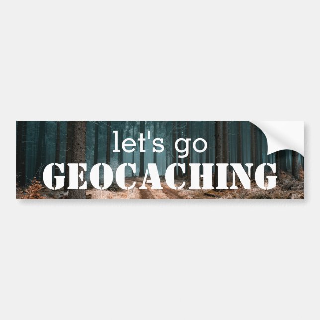 Let's Go Geocaching With Your Custom Photograph Bumper Sticker (Front)