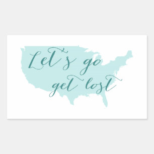 Let's go get lost, word art with USA map Rectangular Sticker